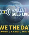 SAVE THE DATE - Axelent Safety Webinar 8th of June at CET 11:00 am 
