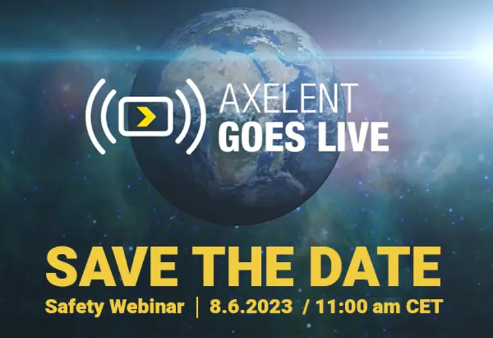 SAVE THE DATE - Axelent Safety Webinar 8th of June at CET 11:00 am  SAVE THE DATE - Axelent Safety Webinar 8th of June at CET 11:00 am