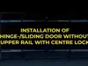instruction video on how to assemble a Single hinge-/sliding door without upper rail